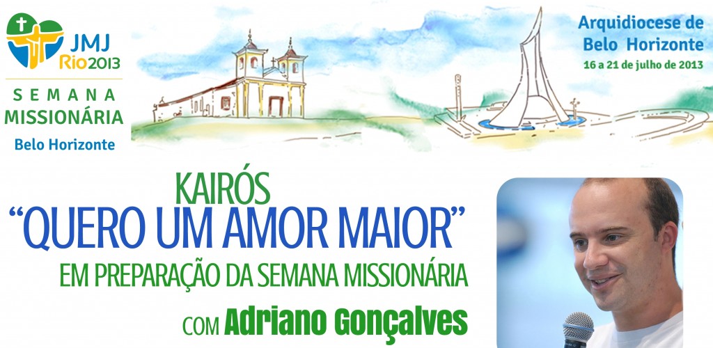 Encontro Adriano Gonçalves Rumo a Semana Missionária JMJ 2013 na CN