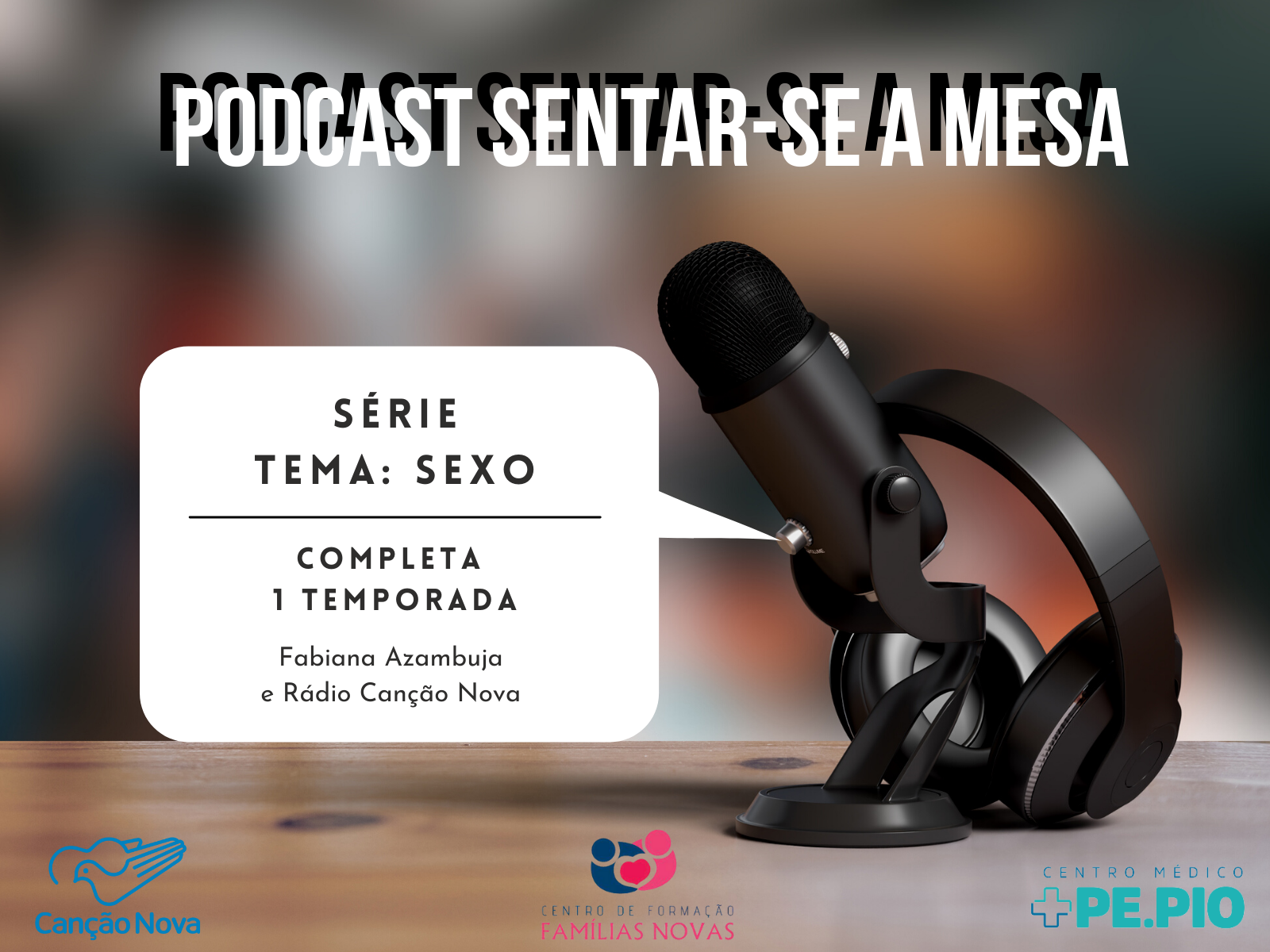 Podcast Sentar-se à Mesa - série sobre sexo