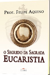 cpa_segredo_da_sagrada_eucaristia