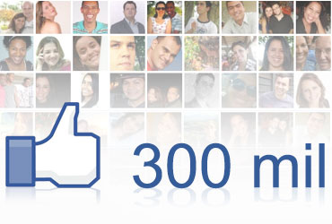 300 mil fãs no Facebook
