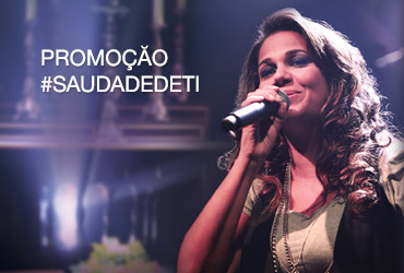 Promoção #SaudadedeTi