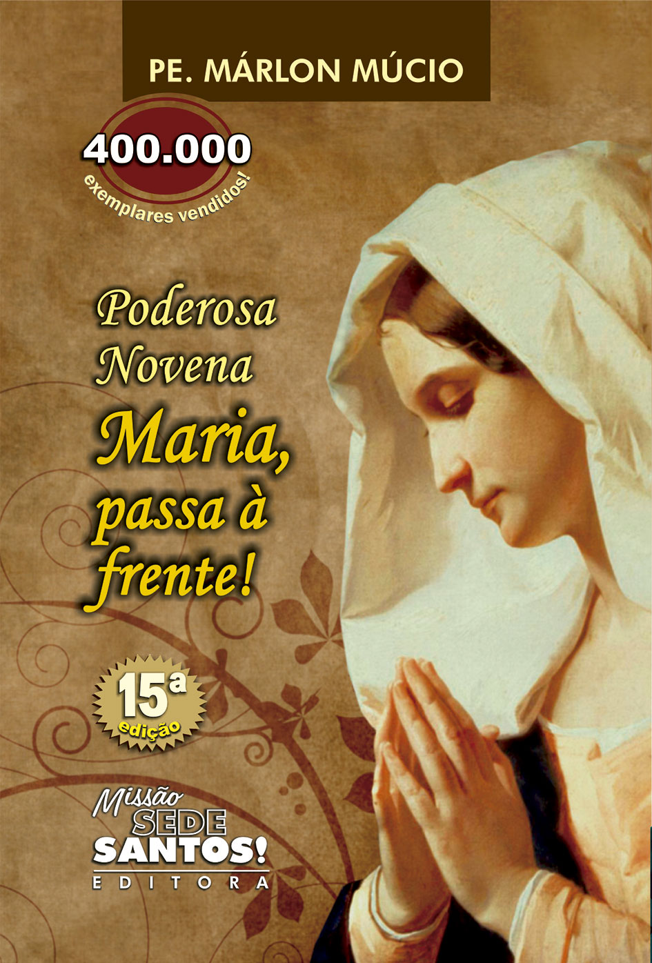 Oração Maria Passa na Frente - amem