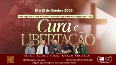 Acampamento de Cura e Libertação da Canção Nova Aracaju!