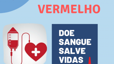 Junho Vermelho: doe sangue e ajude a salvar vidas