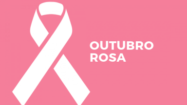 Outubro Rosa: câncer de mama o diagnóstico precoce é fundamental