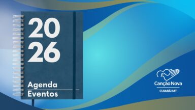 Agenda de Eventos 2026 na Canção Nova - Rincão do Meu Senhor em Várzea Grande/MT