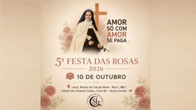 Amor com amor se paga: 5ª Festa das Rosas na Canção Nova
