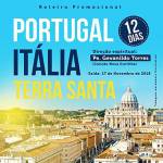 Peregrinação PROMOCIONAL para Portugal, Itália e Terra Santa saindo de Curitiba