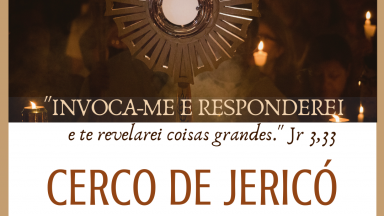 Cerco de Jericó na Canção Nova Curitiba - 24 à 30 de Junho