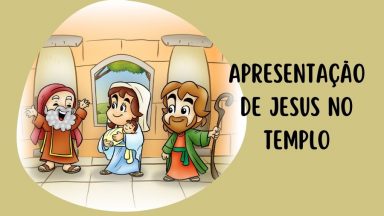 02 de Fevereiro - Apresentação de Jesus no Templo