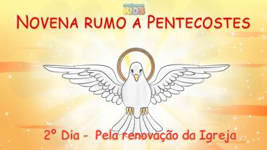 2º Dia novena Rumo a Pentecostes
