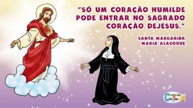 Santa Margarida Maria, nos ajude a amar o Sagrado Coração de Jesus!