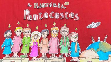 A História de Pentecostes contada pelas crianças