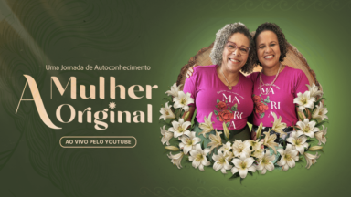 Série: A mulher original – uma jornada de autoconhecimento e cura interior