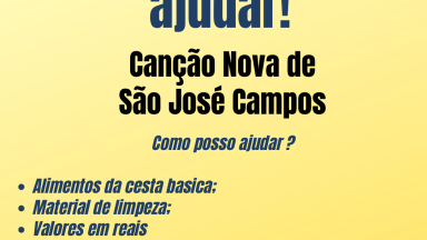 Vamos ajudar a Canção Nova de São José dos Campos.
