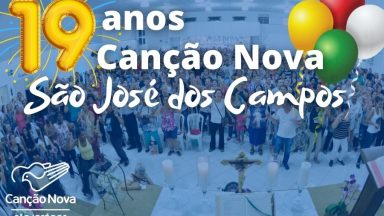 19 anos da Canção Nova em São José dos Campos