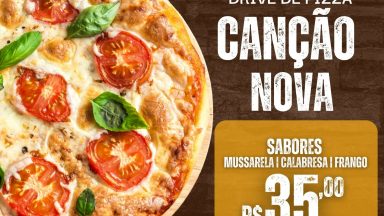 Drive de Pizza Canção Nova em Novembro!