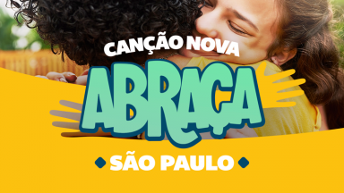 2022: Canção Nova Abraça São Paulo está de volta!
