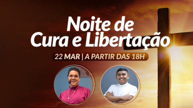 Canção Nova realiza noite de Cura e Libertação em São Paulo