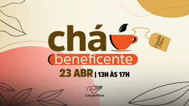 Canção Nova realiza Chá Beneficente em São Paulo