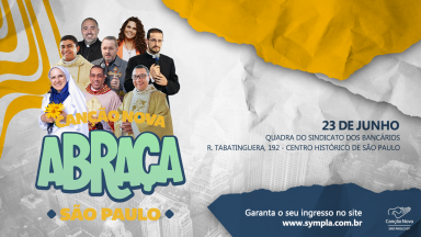 O Canção Nova Abraça São Paulo 2024 está chegando!