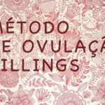 2° – Você quer começar o Método de Ovulação Billings hoje?