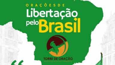 Orações de Libertação pelo Brasil