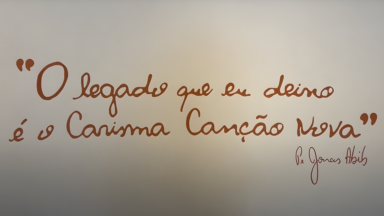 Nós temos um legado: o Carisma Canção Nova!